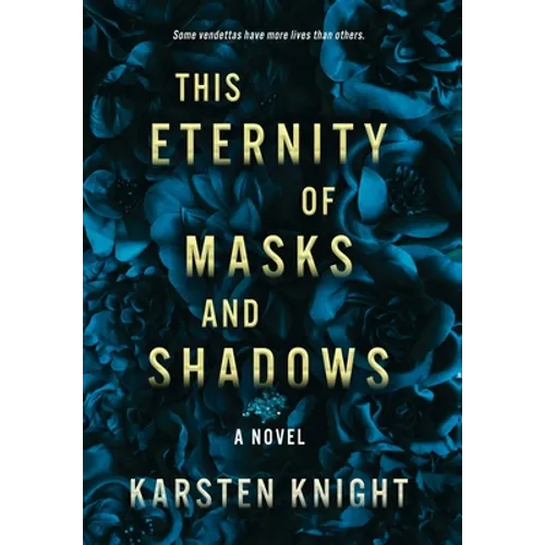 This Eternity of Masks and Shadows