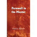 Farewell to the Master