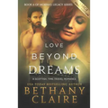 Love Beyond Dreams (Large Print Edition): A Scottish, Time Travel Romance