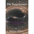 The Doppelganger: A Tale from the Realm of the Blind