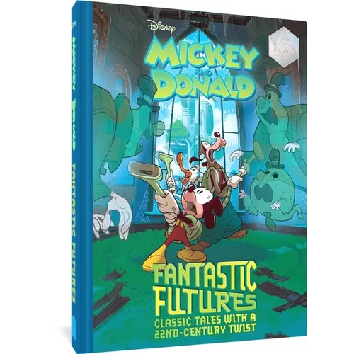 Walt Disney's Mickey and Donald Fantastic Futures: Classic Tales with a 22nd Century Twist