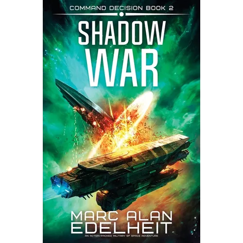 Shadow War: An action-packed military SF space adventure