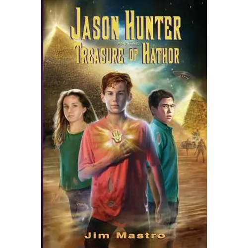 Jason Hunter and the Treasure of Hathor