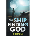 The Ship Finding God