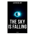 The Sky Is Falling (SF Classic)