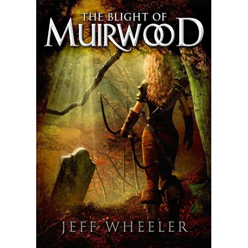 The Blight of Muirwood