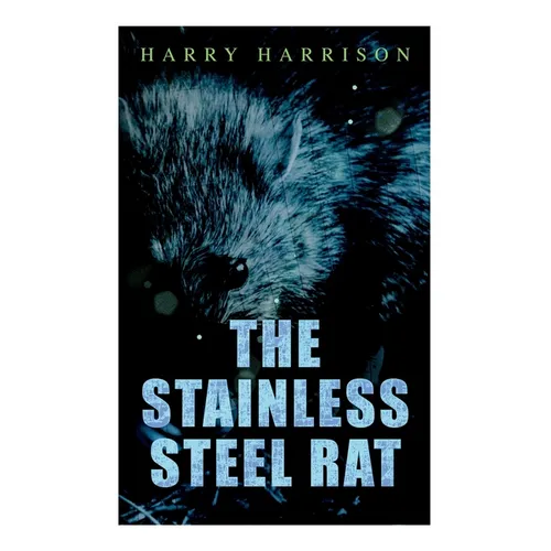 The Stainless Steel Rat