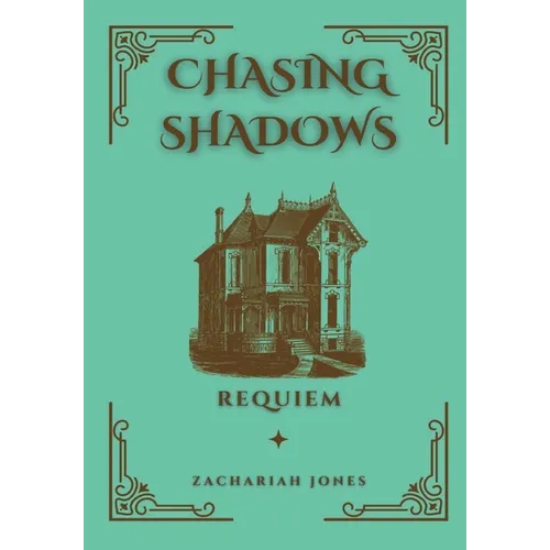Chasing Shadows: Requiem