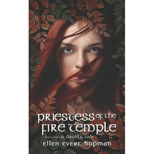 Priestess of the Fire Temple: A Druid's Tale