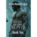 Spare of the Alpha: The Alpha King's Breeder Book 10