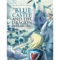 "Blue Castle and the Dragon Warriors"