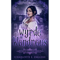 Wyrde and Wondrous