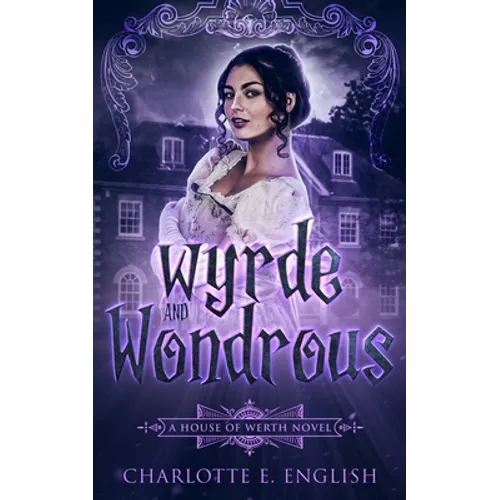 Wyrde and Wondrous