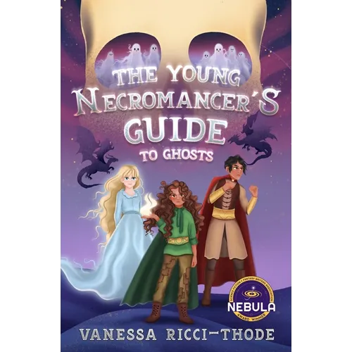 The Young Necromancer's Guide to Ghosts