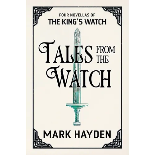 Tales from the Watch: The First Four King's Watch Novellas