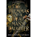 The Dilemmas of a Dead Man's Daughter