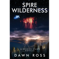 Spire Wilderness: A Novella