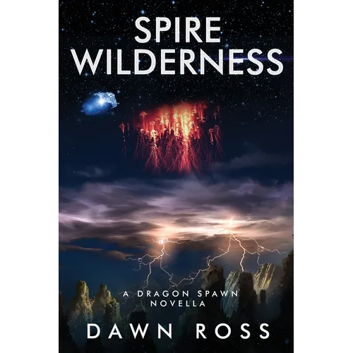 Spire Wilderness: A Novella