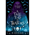 A Tale Told By Traitors