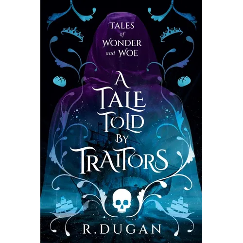 A Tale Told By Traitors