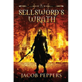 A Sellsword's Wrath: Book Two of the Seven Virtues