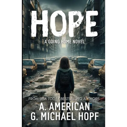 Hope: A Going Home Novel