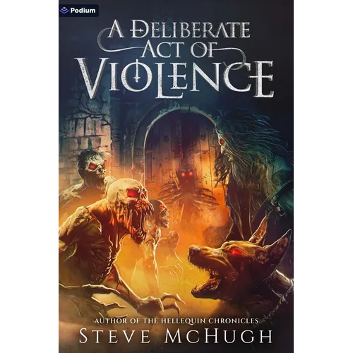 A Deliberate Act of Violence: A Vampire Thriller