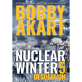 Nuclear Winter Desolation: Post Apocalyptic Survival Thriller