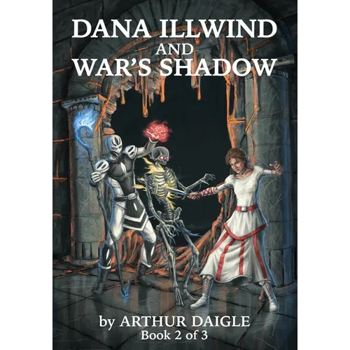Dana Illwind and War's Shadow