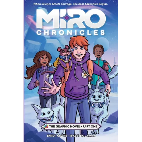 Miro Chronicles: The Graphic Novel - Part One