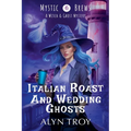 Italian Roast and Wedding Ghosts