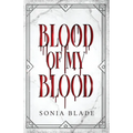 Blood Of My Blood