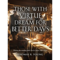 Those With Virtue Dream For Better Days