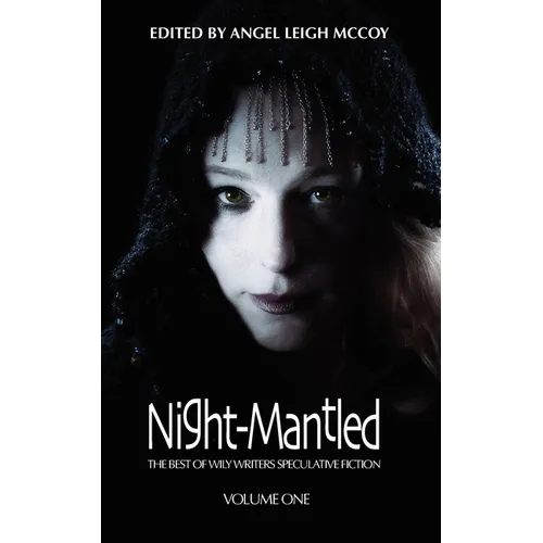 Night-Mantled: The Best of Wily Writers