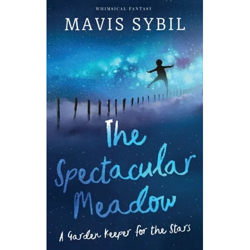 The Spectacular Meadow: A Garden Keeper For The Stars