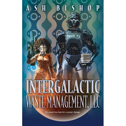 Intergalactic Waste Management, LLC