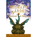 Illusions and Infamy