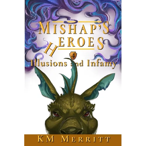 Illusions and Infamy