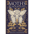 Moths and Moonlight