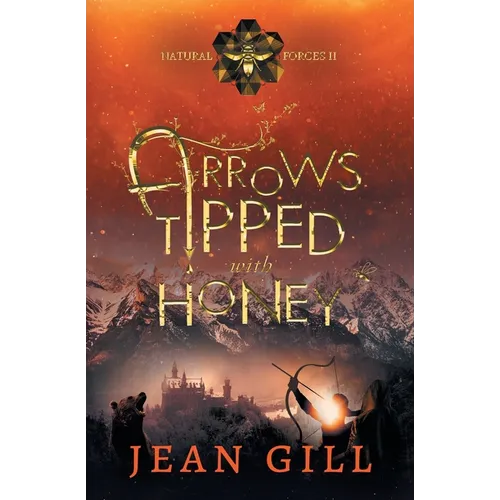 Arrows Tipped with Honey