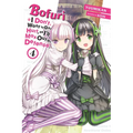 Bofuri: I Don't Want to Get Hurt, So I'll Max Out My Defense., Vol. 4 (Light Novel): Volume 4