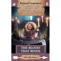 The Blood That Binds: from Richard Carpenter's Robin of Sherwood