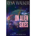 On Alien Skies