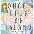 Once Upon an Island: A tale of magic, wonder, and the boundless joy of discovery.