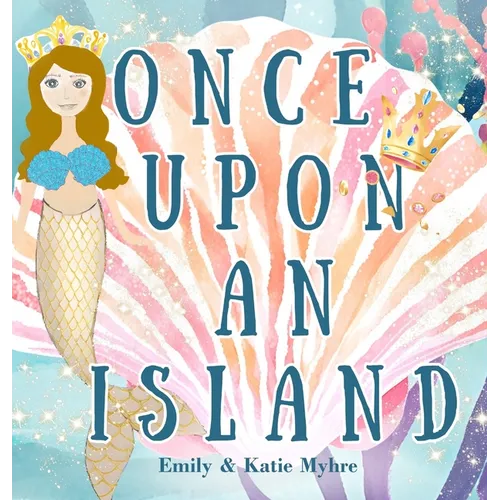 Once Upon an Island: A tale of magic, wonder, and the boundless joy of discovery.