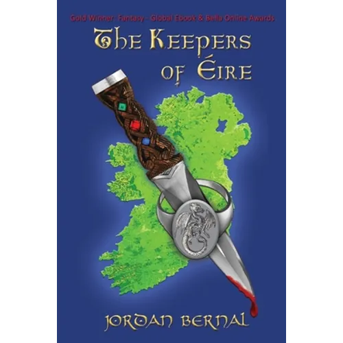 The Keepers of Eire: Celtic Dragonriders: Book 1