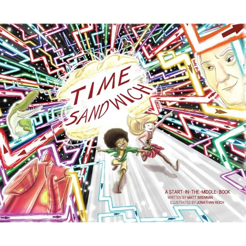 Time Sandwich: A Start-in-the-Middle Book