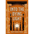 Into the Dying Light
