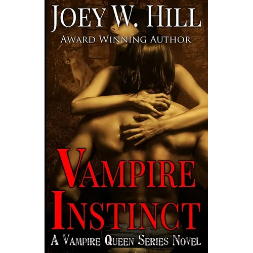 Vampire Instinct: A Vampire Queen Series Novel