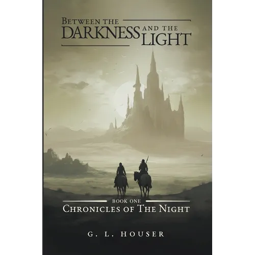 Between The Darkness And The Light